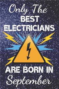 Only The Best Electricians Are Born In September