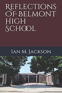 Reflections on Belmont High School