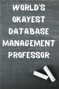 World's Okayest Database Management Professor