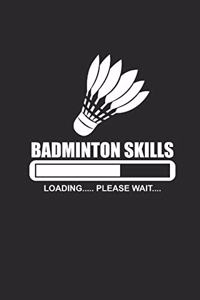 Badminton Skills Loading Please Wait