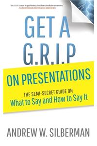 Get a G.R.I.P. on Presentations