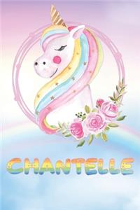 Chantelle: Chantelle's Unicorn Personal Custom Named Diary Planner Perpetual Calendar Notebook Journal 6x9 Personalized Customized Gift For Someone Who's Surna