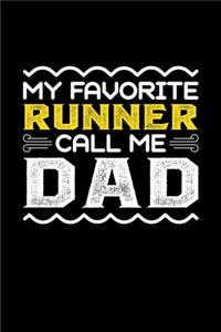 My Favorite Runner Call Me Dad