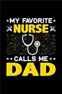 My Favorite Nurse Calls Me Dad