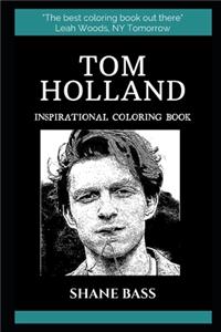 Tom Holland Inspirational Coloring Book
