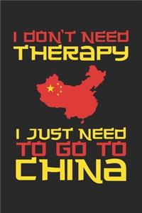 I don't need Therapy i just need to go to China