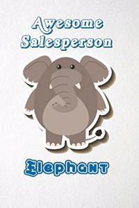 Awesome Salesperson Elephant A5 Lined Notebook 110 Pages