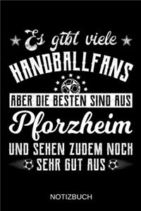 Es gibt viele Handballfans aber die besten sind aus Pforzheim und sehen zudem noch sehr gut aus