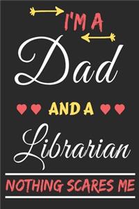 I'm A Dad And A Librarian Nothing Scares Me