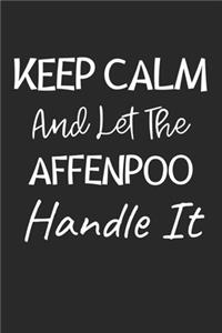 Keep Calm And Let The Affenpoo Handle It