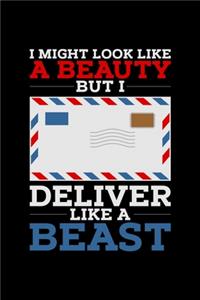 I Deliver Like A Beast