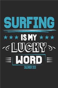 Surfing Is My Lucky Word Calender 2020
