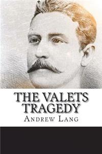 The Valets Tragedy