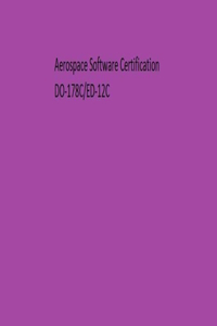 Aerospace Software Certification DO178C/ED-12C