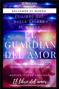 El Guardián del Amor