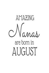 Amazing Nanas Are Born in August