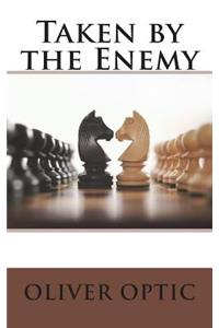 Taken by the Enemy