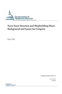 Navy Force Structure and Shipbuilding Plans