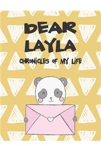 Dear Layla, Chronicles of My Life