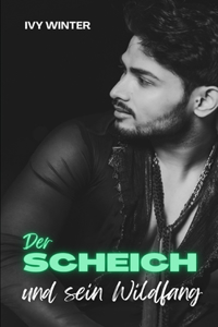 Der Scheich und sein Wildfang