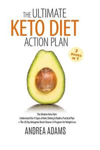 The Ultimate Keto Diet Action Plan (2 Books in 1)
