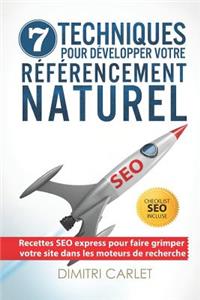 SEO - 7 Techniques pour Développer votre Référencement Naturel