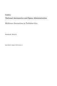 Multiwave Interactions in Turbulent Jets