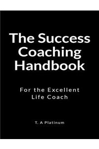 The Success Coaching Handbook