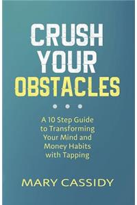Crush Your Obstacles