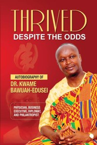 Thrived Despite the Odds