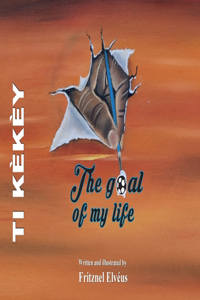 Goal of My Life (Ti Kekey)