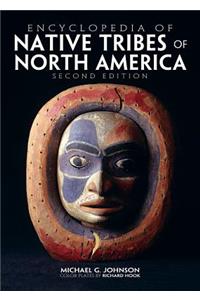 Encyclopedia of Native Tribes of North America