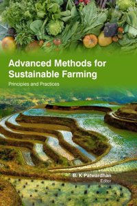 Advanced Methods For Sustainable Farming Pprinciples And Practices