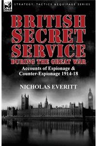 British Secret Service During the Great War