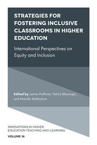 Strategies for Fostering Inclusive Classrooms in Higher Education