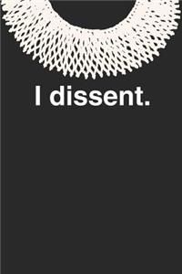 I Dissent.