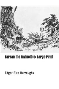 Tarzan the Invincible: Large Print
