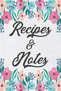 Recipes and Notes