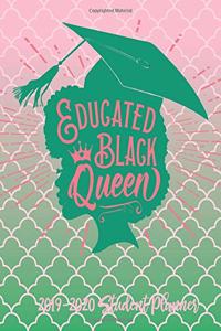 Educated Black Queen 2019 - 2020 Student Planner