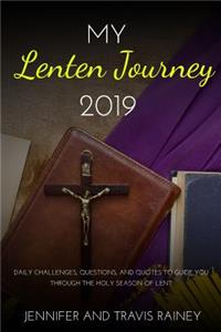 My Lenten Journey 2019