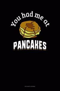 You Had Me at Pancakes