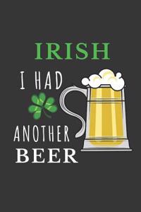 Irish I Had Another Beer