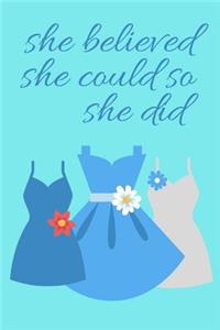 She Believed She Could So She Did Dress Gratitude Journal