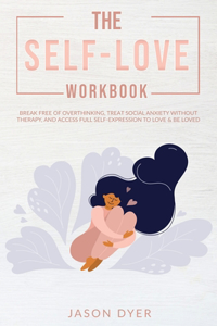 The Self-Love Workbook