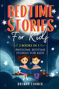 Bedtime Stories for Kids (2 Books in 1)