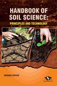 Handbook of Soil Science: Principles and Technology