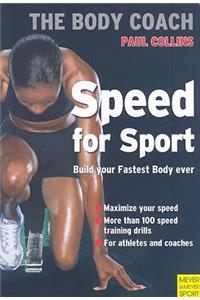Speed for Sport: Build Your Strongest Body Ever with Australia's Body Coach
