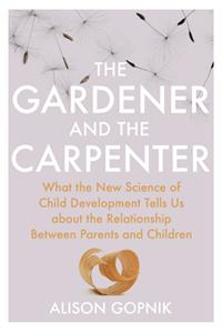 Gardener and the Carpenter