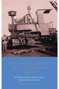 Foreign Investment in the Ottoman Empire