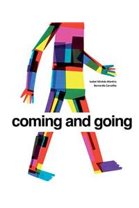 Coming and Going